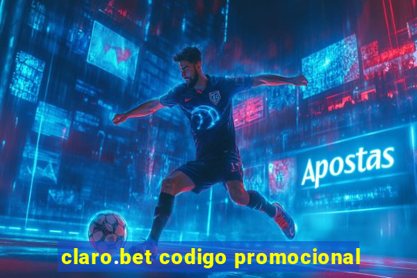 claro.bet codigo promocional